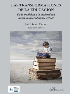 cover image of Las transformaciones de la educación. De la tradición a la modernidad hasta la incertidumbre actual